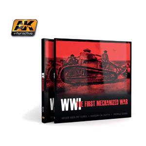 AK INTERACTIVE: WWI THE FIRST MECHANIZED WAR - libro in lingua ingelse)