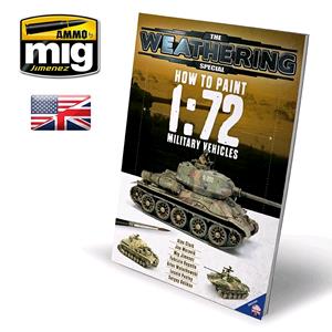 AMMO OF MIG: THE WEATHERING MAGAZINE -  HOW TO PAINT 1:72 MILITARY VEHICLES (English)