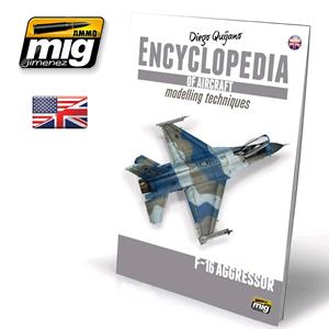 AMMO OF MIG: ENCYCLOPEDIA OF AIRCRAFT MODELLING TECHNIQUES - VOL.6 EXTRA - F16 AGRESSOR ENGLISH