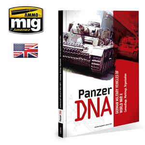 AMMO OF MIG: PANZER DNA - Hard cover. 139 pages and more than 150 high quality pictures