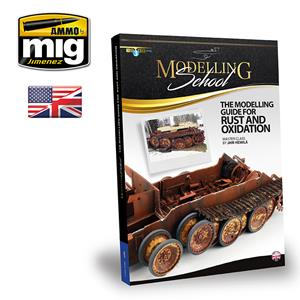 AMMO OF MIG: THE MODELING GUIDE FOR RUST AND OXIDATION - ENGLISH 170 pag