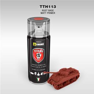 TITANS HOBBY: RUST BASE opaco (base primer ruggine) - 400ml Spray per plastica, metallo e resina