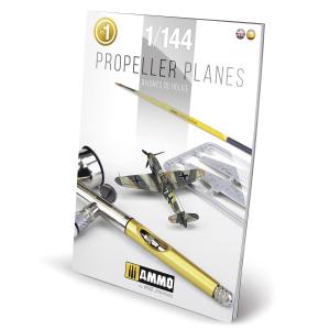 AMMO OF MIG: 1/144 Propeller Planes Vol. 1 - Book, soft cover, 144 pages. In English and Spanish