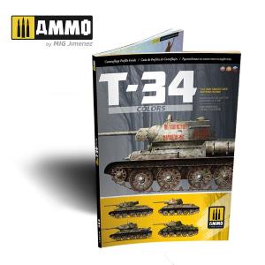AMMO OF MIG: T-34 Colors. T-34 Tank Camouflage Patterns in WWII (Multilingual) Soft cover, 88 pages with high-quality full colour illustrations