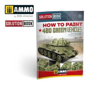 AMMO OF MIG: How to Paint How to Paint 4BO Green Vehicles SOLUTION BOOK MULTILINGUAL BOOK