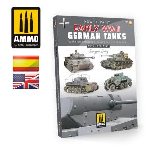 AMMO OF MIG: How to Paint Early WWII German Tanks - Brossura, 184 pagine a colori di alta qualità LINGUA INGLESE