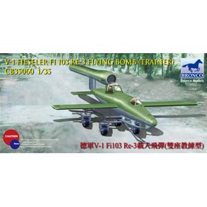 Bronco Models: 1/35; V-1 Fi103 Re 3 Piloted Flying Bomb ( Two Seats Trainer )